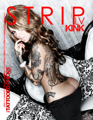 STRIPLV KINK - TATTOOED CHICKS Hard Copy with Julia Bond, Masuimi Max, Alex Grey, Arabella Drummond, Lora Leigh, Jeska Vardinski, Lara Siren, Cadence St. John and Baby Bleach